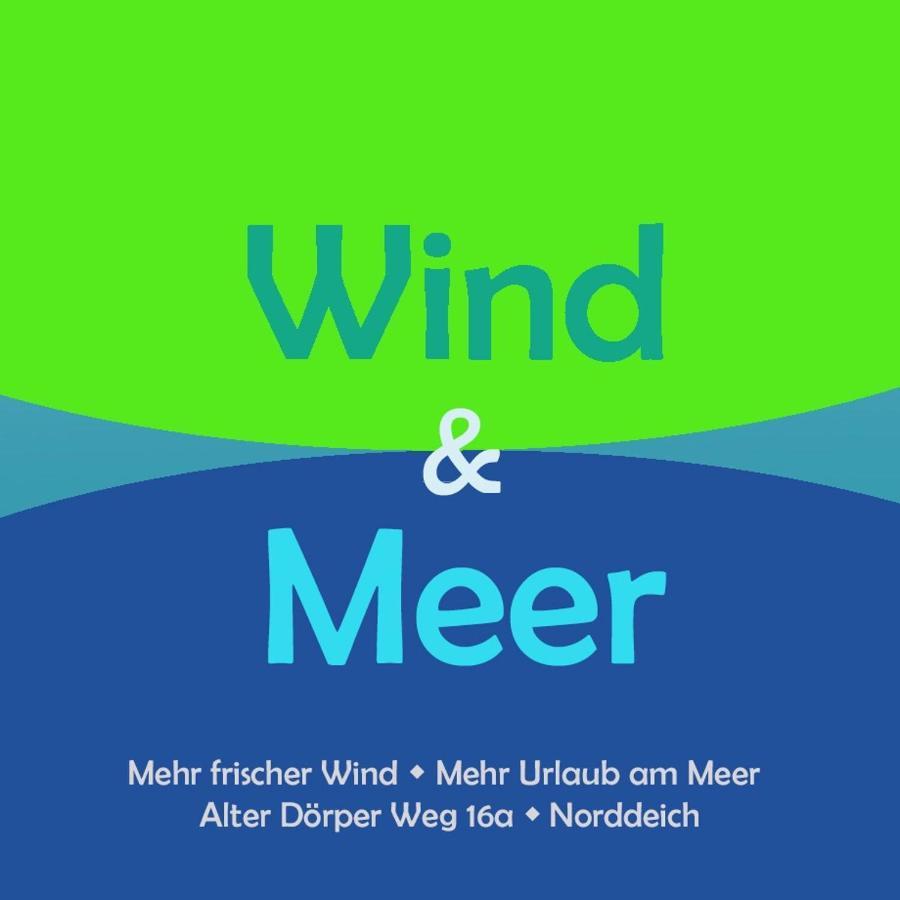 Wind Und Meer - Traumhaft An Der Nordsee 노르다히 외부 사진